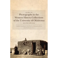 Guide to Photographs in the Western History Collections of the University of Oklahoma