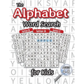 The Alphabet Word Search for Kids: (Ages 4-8) One Word Search for Every Letter of the Alphabet!