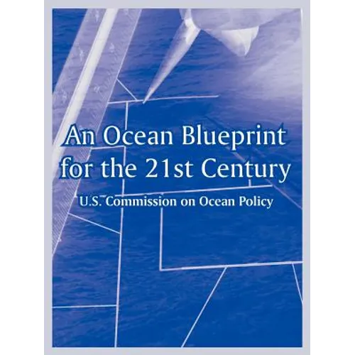 An Ocean Blueprint for the 21st Century