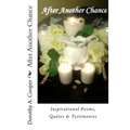 After Another Chance: Inspirational Poems, Quotes & Testimonies