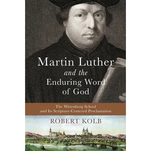 Martin Luther and the Enduring Word of God