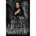 Cruel Legacy