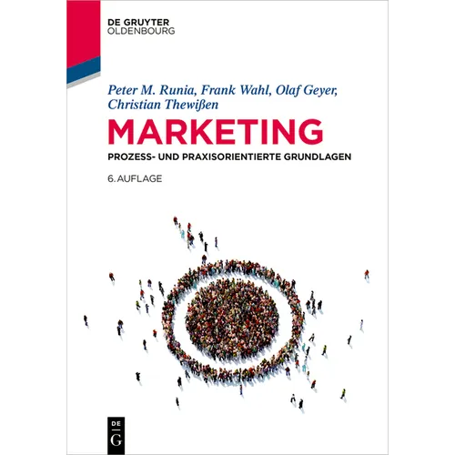 Marketing: Prozess- Und Praxisorientierte Grundlagen