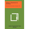Direct Taxation In Austria: Harvard Economics Studies, V35