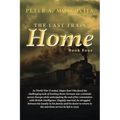 The Last Train Home: Book Four