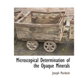 Microscopical Determination of the Opaque Minerals