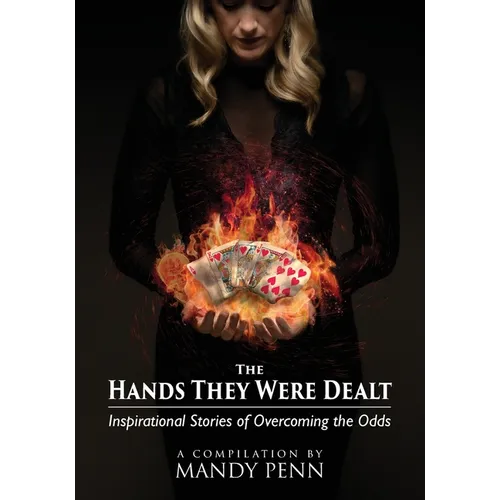 The Hands They Were Dealt
