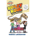 The Vanishing Raptor (Case File 2): Ripley Kool and the Investigators - Chapter Book with Color Illustrations
