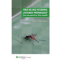 Virus del Nilo Occidental ¿Estamos Preparados? Una Perspectiva One Health