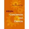 Aikido: Conciencia con Ciencia