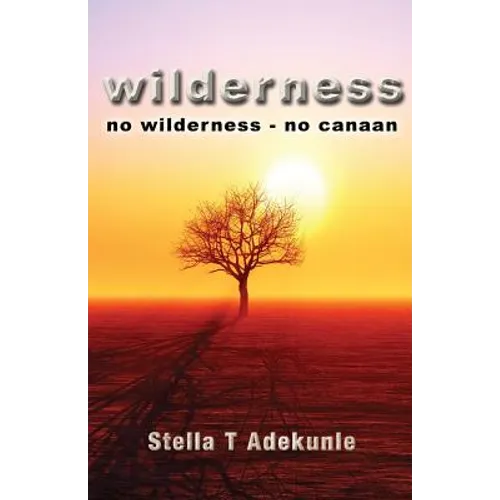 Wilderness: no wilderness - no canaan - Paperback