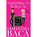 Something To Believe In