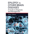 Epilepsy in Other Brain Diseases: A Guide to Diagnosis and Management