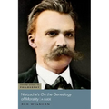 Nietzsche's on the Genealogy of Morality: A Guide