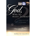 God, Why So Many Storms?