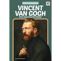 Vincent Van Gogh: Post-Impressionist Painter: Post-Impressionist Painter