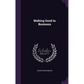 Making Good in Business