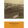 The Broad Arrow: Being Passages from the History of Maida Gwynnham, a Lifer