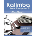 Kalimba Easy Arrangements - 12 Sea Shantys - Ohne Noten - No Music Notes + MP3 Sound Downloads
