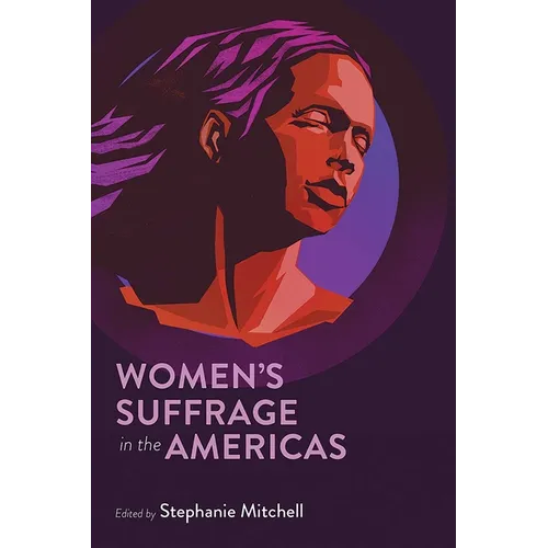 Women's Suffrage in the Americas - Hardcover