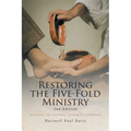 Restoring the Five-Fold Ministry: Avoiding the Pastoral Supremacy Syndrome