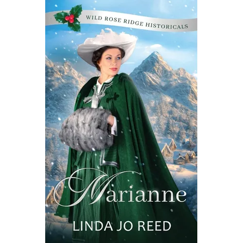 Marianne: Wild Rose Ridge Historical