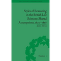 Styles of Reasoning in the British Life Sciences: Shared Assumptions, 1820-1858