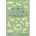 Music of the Wild - With Reproductions of the Performers, Their Instruments and Festival Halls