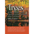 Trees of the Eastern and Central United States and Canada: The Identification, Habits, Distribution, Woodlore and Uses of Conifers and Hardwoods, Both