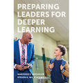 Preparing Leaders for Deeper Learning