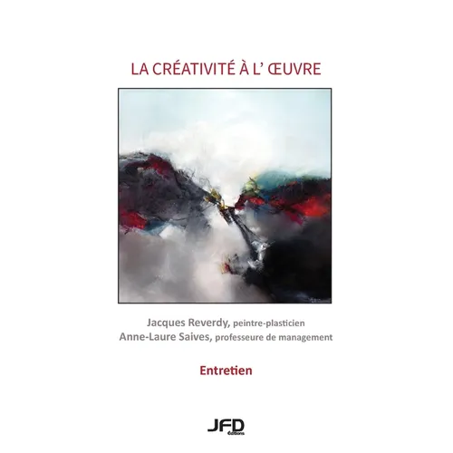 La créativité à l'oeuvre - Entretien avec Jacques Reverdy