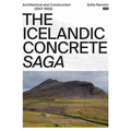 The Icelandic Concrete Saga: Architecture and Construction (1847-1958)