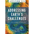 Addressing Earth's Challenges: GIS for Earth Sciences