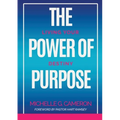 The Power of Purpose: Living Your Destiny