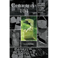 Cemetery 104: An Early American Burying Ground Lost and Found