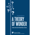 A Theory of Wonder: Evolution, Brain and the Radical Nature of Science