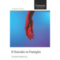 Il suicidio in famiglia: Una morte che segna le vite