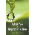 Haleub Place & Fingerprints of Grace