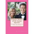Exclusive Mother of the Groom Speeches: Speeches To Spellbind Your Audience