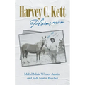 Harvey C. Kett: Plainsman