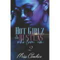 Hot Girlz and the Hustlas Who Love 'Em 2