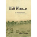 Out of the House of Bondage