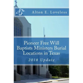 Pioneer Free Will Baptists Ministers Burial Locations in Texas