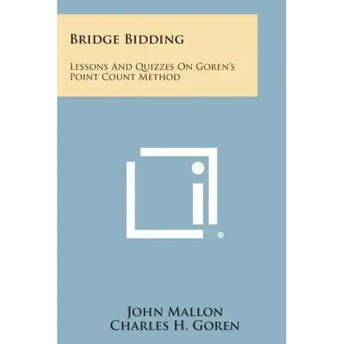 Bridge Bidding: Lessons and Quizzes on Goren's Point Count Method
