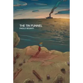 The Tin Funnel