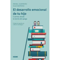 El Desarrollo Emocional de Tu Hijo: Cuentos Desde La Teoría del Apego