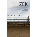 Zek: An American Prison Story