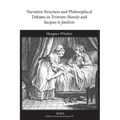 Narrative Structure and Philosophical Debates in Tristram Shandy and Jacques Le Fataliste