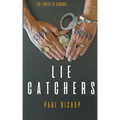 Lie Catchers: A Pagan & Randall Inquisition
