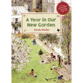 A Year in Our New Garden
